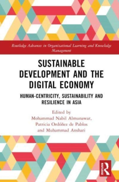 Book cover of: Sustainable Development and the Digital Economy. By: Mohammad Nabil Almunawar