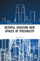 Book cover of: Retopia: Creating New Spaces of Possibility. By: Dirk Hoyer