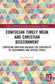 Book cover of: Confucian Timely Mean and Christian Discernment