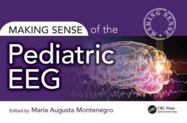 Book cover of: Making Sense of the Pediatric EEG. By: Maria Montenegro