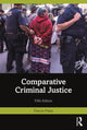 Book cover of: Comparative Criminal Justice. By: Francis J. Pakes