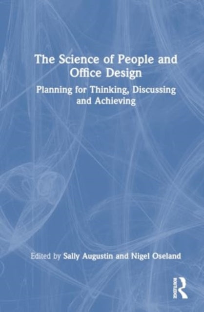 Book cover of: Science of People and Office Design. By: Sally Augustin