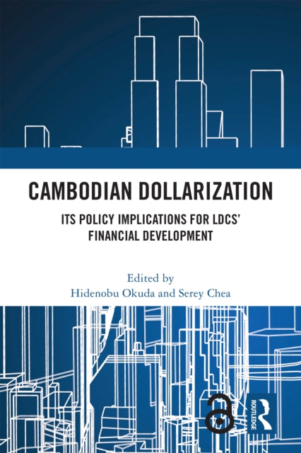 Book cover of: Cambodian Dollarization. By: Hidenobu Okuda
