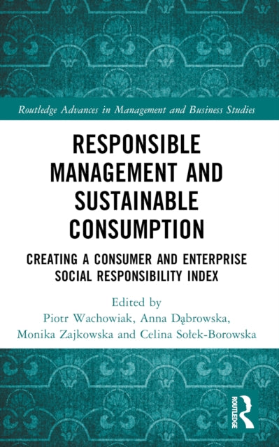 Book cover of: Responsible Management and Sustainable Consumption. By: Piotr Wachowiak