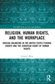 Book cover of: Religion, Human Rights, and the Workplace. By: Gregory Mose