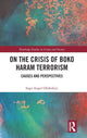 Book cover of: On the Crisis of Boko Haram Terrorism. By: Sogo Angel Olofinbiyi