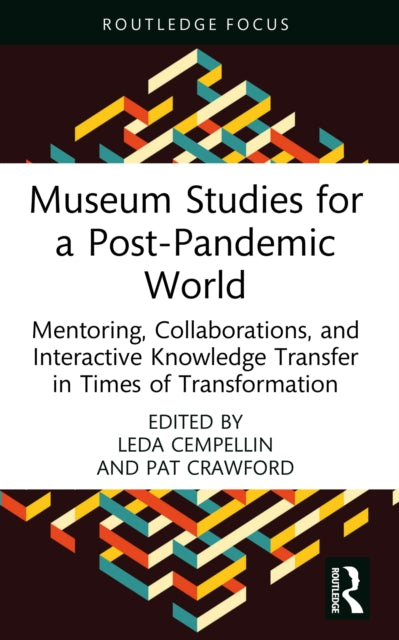 Book cover of: Museum Studies for a Post-Pandemic World. By: Leda Cempellin