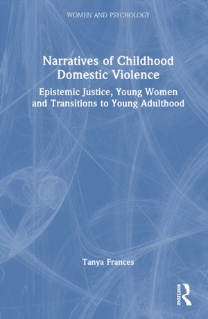 Narratives of Childhood Domestic Violence