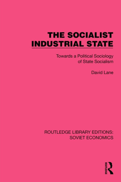 Book cover of: Socialist Industrial State. By: David Lane