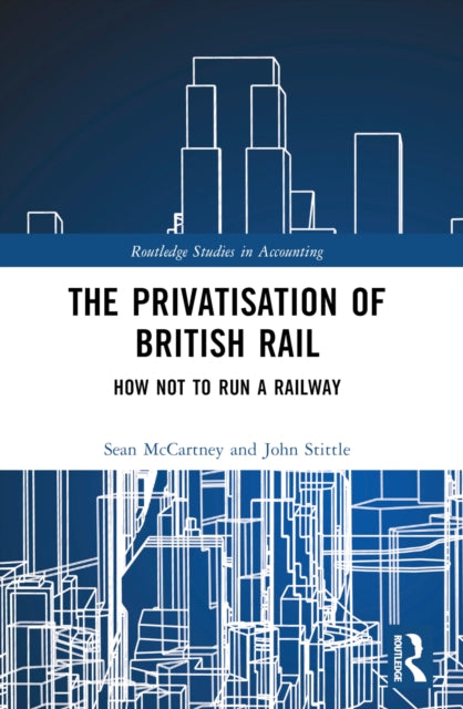 Book cover of: Privatisation of British Rail. By: Sean McCartney