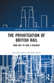 Book cover of: Privatisation of British Rail. By: Sean McCartney