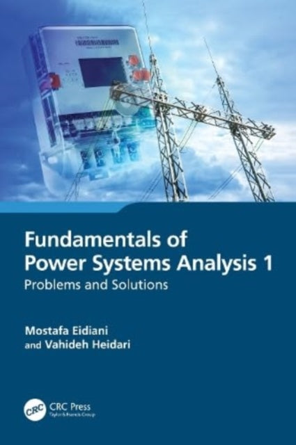 Book cover of: Fundamentals of Power Systems Analysis 1. By: Mostafa Eidiani