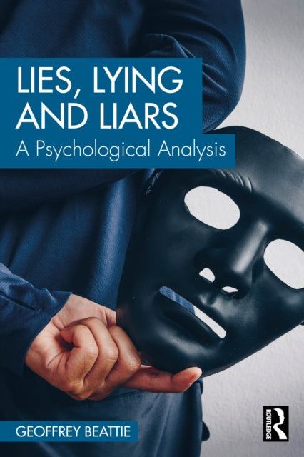 Book cover of: Lies, Lying and Liars