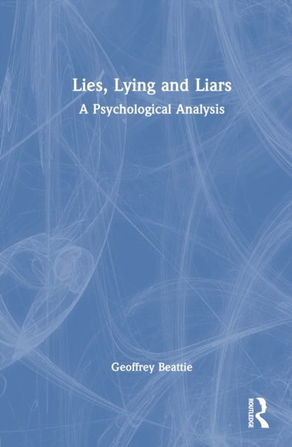 Book cover of: Lies, Lying and Liars
