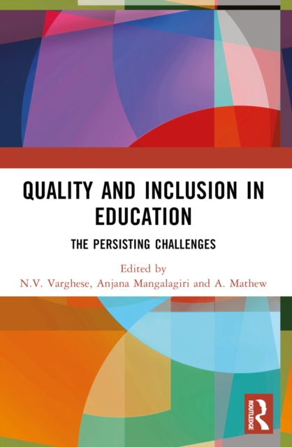 Book cover of: Quality and Inclusion in Education. By: N. V. Varghese