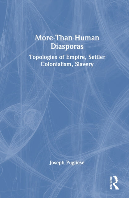 Book cover of: More-Than-Human Diasporas