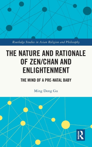 Nature and Rationale of Zen/Chan and Enlightenment
