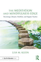 Book cover of: Meditation and Mindfulness Edge. By: Lisa M. Klein