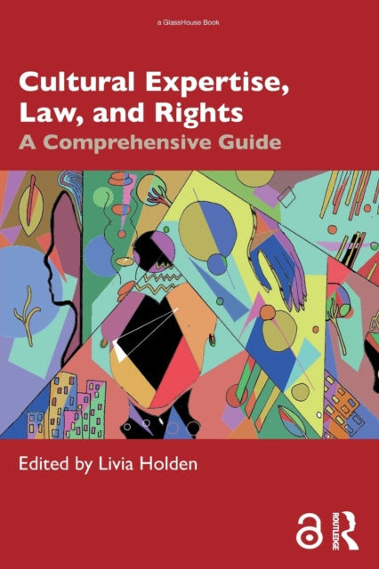 Book cover of: Cultural Expertise, Law, and Rights. By: Livia Holden