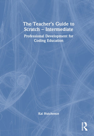 The Teacher’s Guide to Scratch – Intermediate