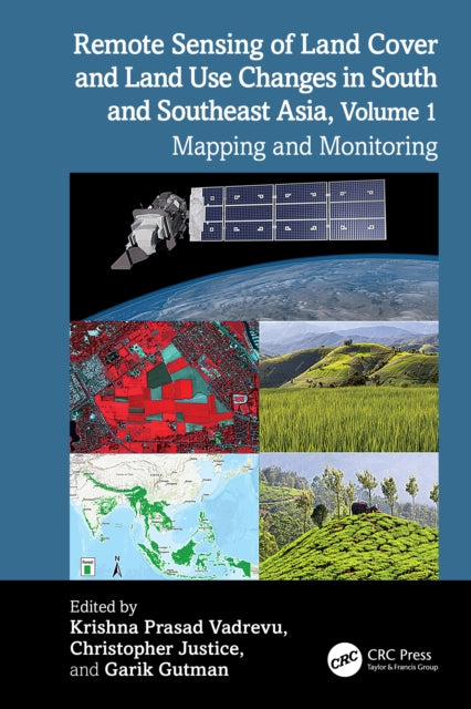 Book cover of: Remote Sensing of Land Cover and Land Use Changes in South and Southeast Asia, Volume 1