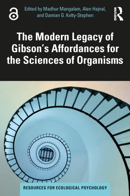 Book cover of: Modern Legacy of Gibson's Affordances for the Sciences of Organisms. By: Madhur Mangalam