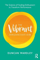Book cover of: Vibrant Organisation. By: Duncan Wardley