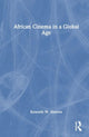 Book cover of: African Cinema in a Global Age. By: Kenneth W. Harrow