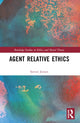 Book cover of: Agent Relative Ethics. By: Steven J. Jensen