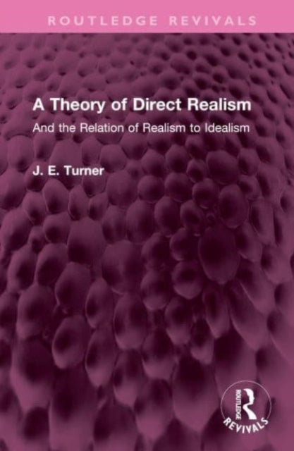 Book cover of: Theory of Direct Realism. By: J. E. Turner