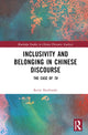 Book cover of: Inclusivity and Belonging in Chinese Discourse. By: Kerry Sluchinski