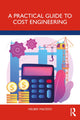 Book cover of: Practical Guide to Cost Engineering. By: Helber Macedo