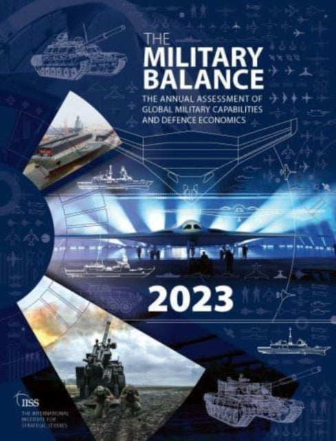 Book cover of: Military Balance 2023. By: The International Institute for Strategic Studies (IISS)