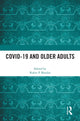 Book cover of: COVID-19 and Older Adults. By: Robin P. Bonifas
