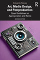 Book cover of: Art, Media Design, and Postproduction. By: Eduardo Navas