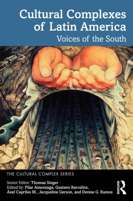 Book cover of: Cultural Complexes of Latin America. By: Thomas Singer