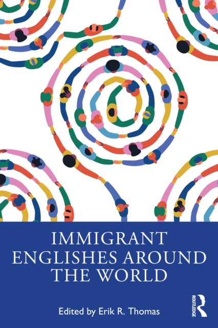 Book cover of: Immigrant Englishes Around the World