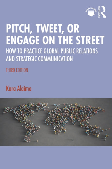 Book cover of: Pitch, Tweet, or Engage on the Street. By: Kara Alaimo
