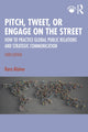 Book cover of: Pitch, Tweet, or Engage on the Street. By: Kara Alaimo