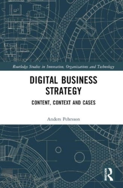 Book cover of: Digital Business Strategy. By: Anders Pehrsson