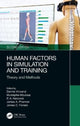 Book cover of: Human Factors in Simulation and Training. By: Dennis A. Vincenzi