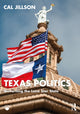 Book cover of: Texas Politics. By: Cal Jillson