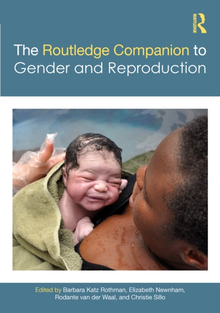 Book cover of: Routledge Companion to Gender and Reproduction. By: Barbara Katz Rothman