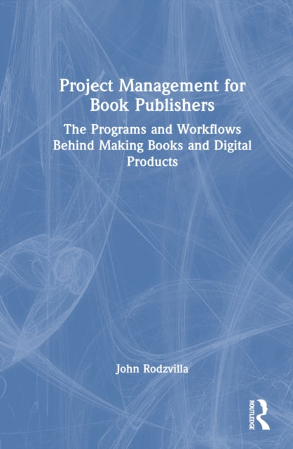 Book cover of: Project Management for Book Publishers