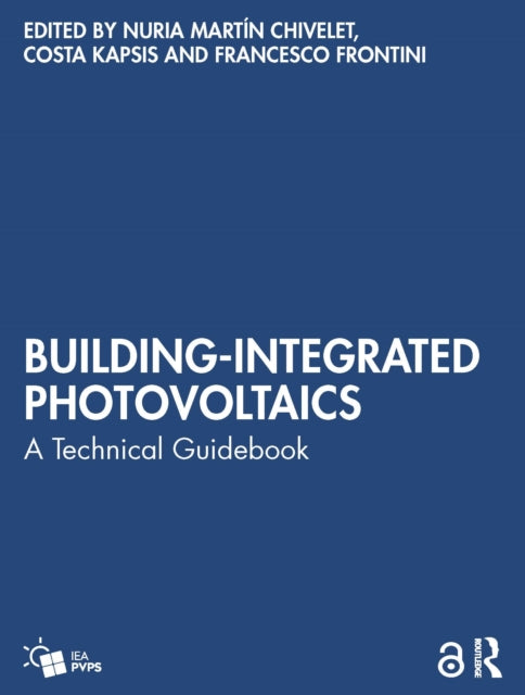 Book cover of: Building-Integrated Photovoltaics. By: Nuria Martín Chivelet