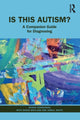 Book cover of: Is This Autism?. By: Donna Henderson