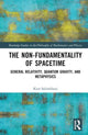 Book cover of: Non-Fundamentality of Spacetime. By: Kian Salimkhani