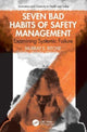 Book cover of: Seven Bad Habits of Safety Management. By: Murray Ritchie