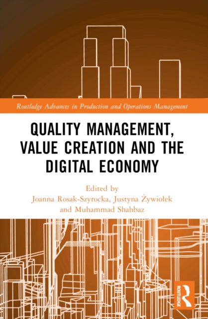 Book cover of: Quality Management, Value Creation, and the Digital Economy