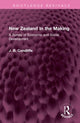 Book cover of: New Zealand in the Making. By: J. B. Condliffe